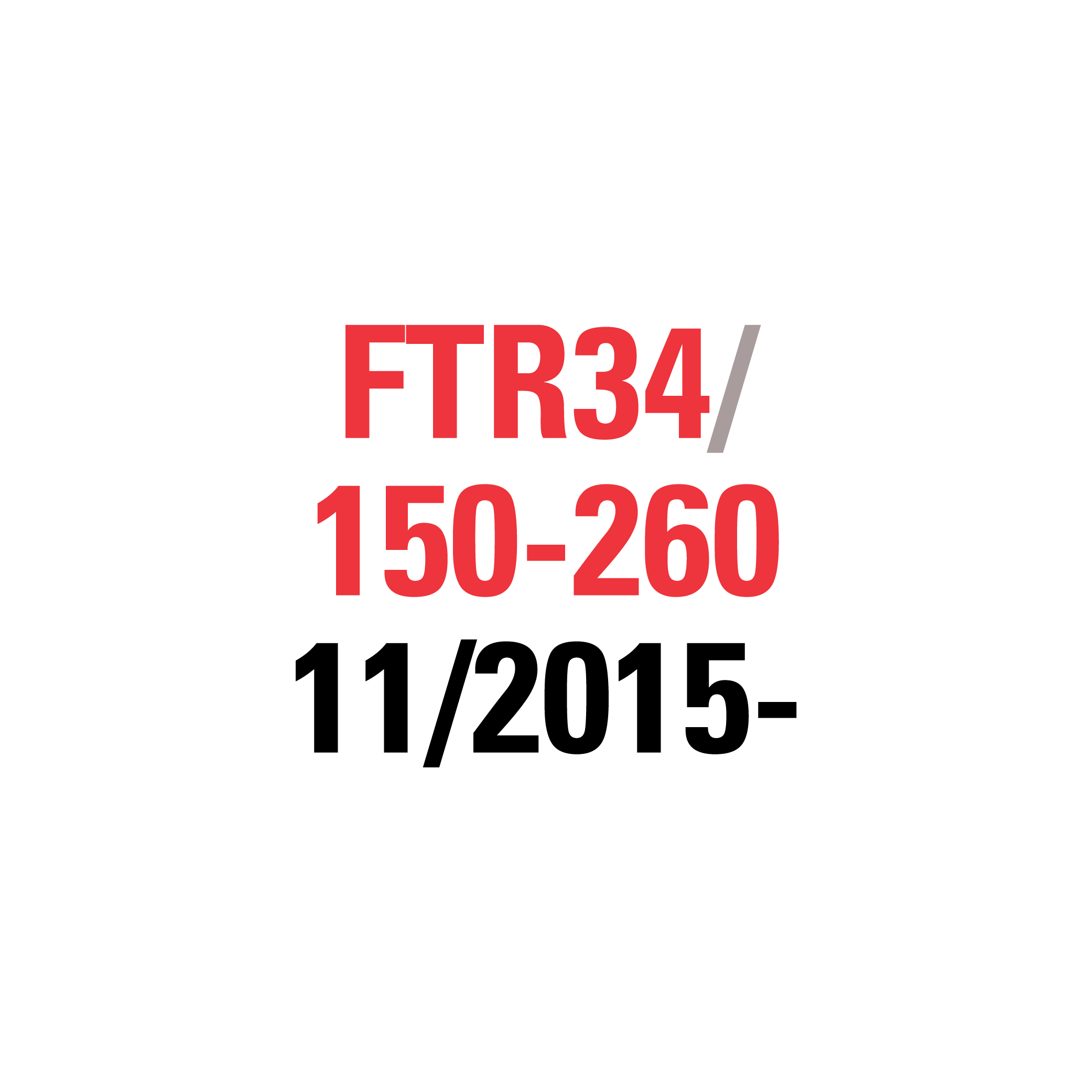 FTR34 150-260 11/2015-2025